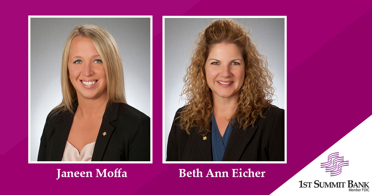 Janeen Moffa and Beth Ann Eicher appointed as business relationship managers at 1ST SUMMIT BANK